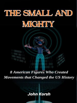 cover image of The Small and  Mighty